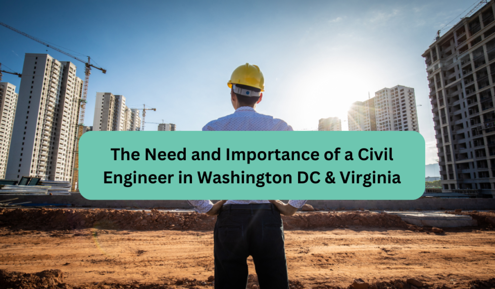The Need and Importance of a Civil Engineer in Washington DC - Sera ...